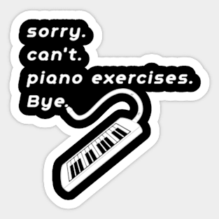 Funny Piano Teacher T-Shirt,  piano exercises Gift, Piano Teacher Shirt for Men or Women, I Teach piano exercises, Sarcastic  piano exercises Shirts Sticker